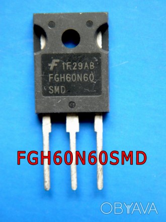 Продам транзисторы FGH60N60SMD FGH60N60SMD 600 V, 60 A для сварочного инвертора!. . фото 1