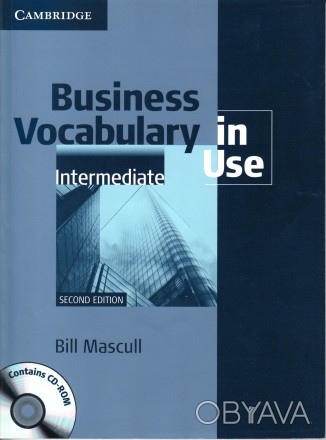 Новая!!

Business Vocabulary in Use - Intermediate with Answers 2nd Edition.
. . фото 1