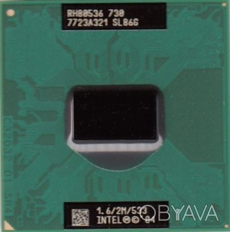 Процесор Intel Pentium M 730 (2Mb Cache L2, 1.6 GHz, 553 MHz FSB, 32-bit) для i9. . фото 1