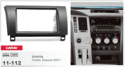 
 Переходная рамка Carav 11-112 для автомобилей: Toyota Tundra 2007+ Sequoia 200. . фото 3